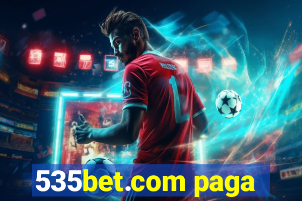 535bet.com paga